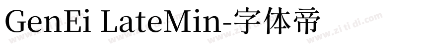 GenEi LateMin字体转换